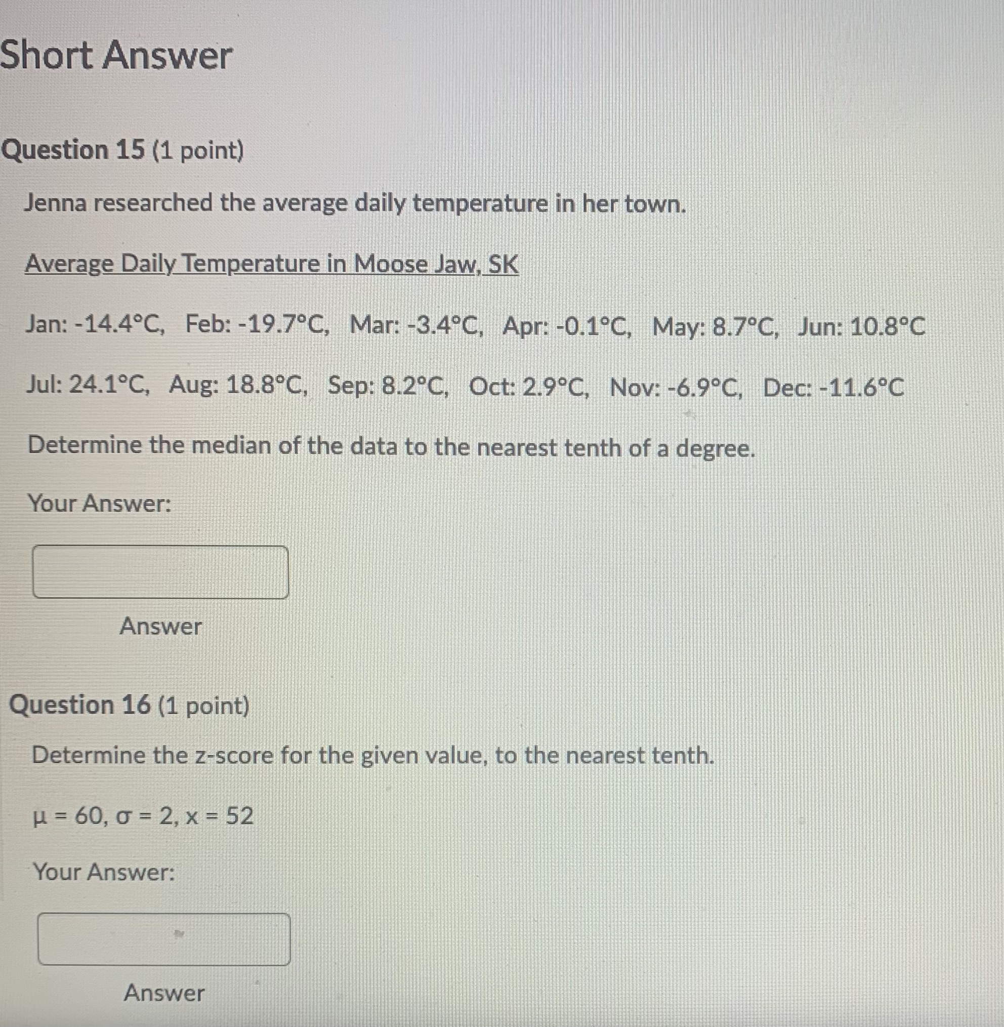 the average daily temperature in her town. Average Daily Temperature in Regina,
