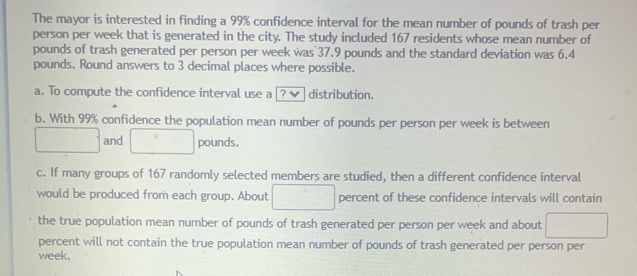  The mayor is interested in finding a 9% confidence interval for