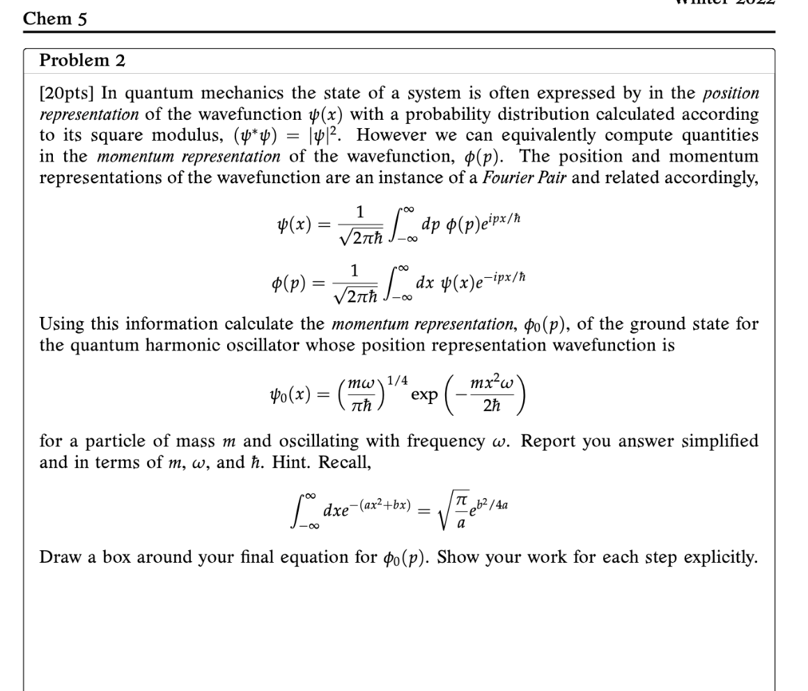 Please explain in step-wise and legible manner. Chem 5 Problem 2 [20pts]