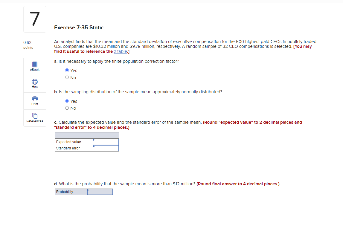  7 Exercise 7-35 Static 0.62 An analyst finds that the mean