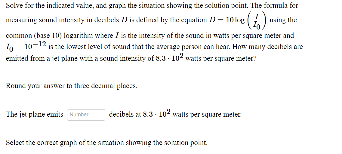 solution point. The formula for measuring sound intensity in decibels D is