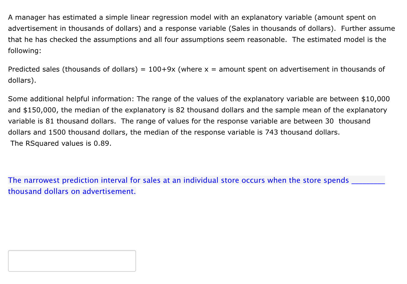 J 2 A manager has estimated a simple linear regression model with