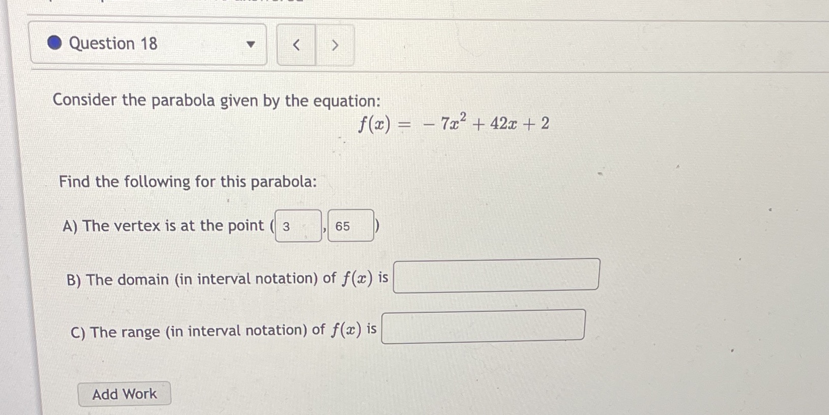 Question 18 Consider the parabola given by the equation: Find the following