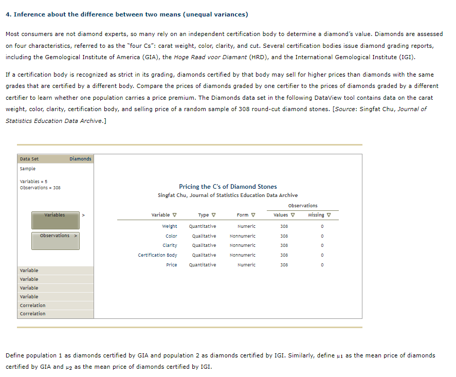 characteristics, referred to as the "four Cs": carat weight, color, clarity, and