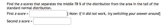 a 1.93} = Find the z-scores that separates the middle ?3 is\"