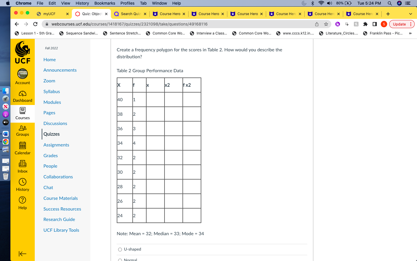 $ 7 ) 80% Tue 5:24 PM Q E myUCF X Quiz: