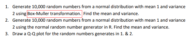 1 and variance 2 usin_ Find the mean and variance. 2. Generate