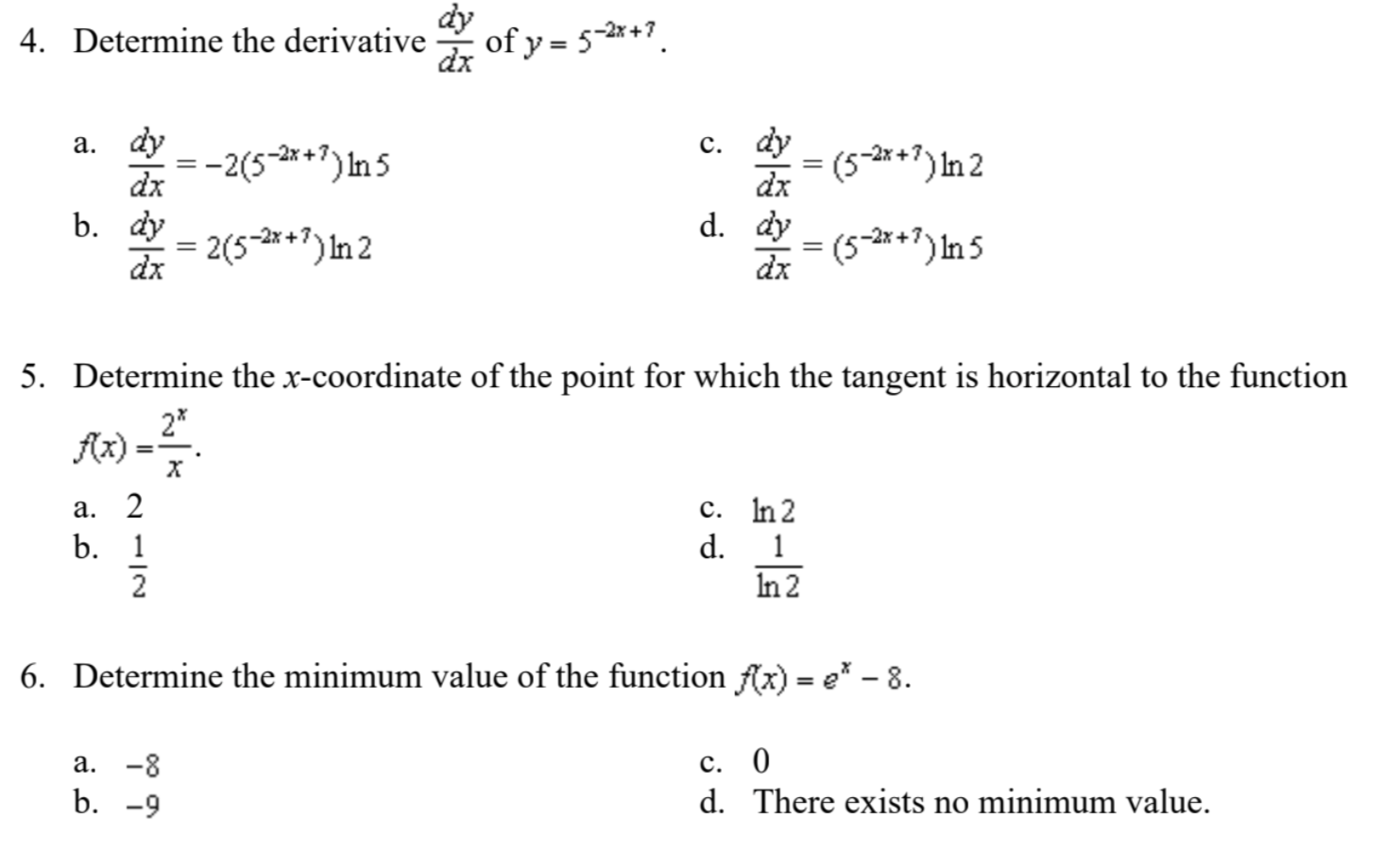 Do Not show work just give answer, Finish quick please: 4. Determine