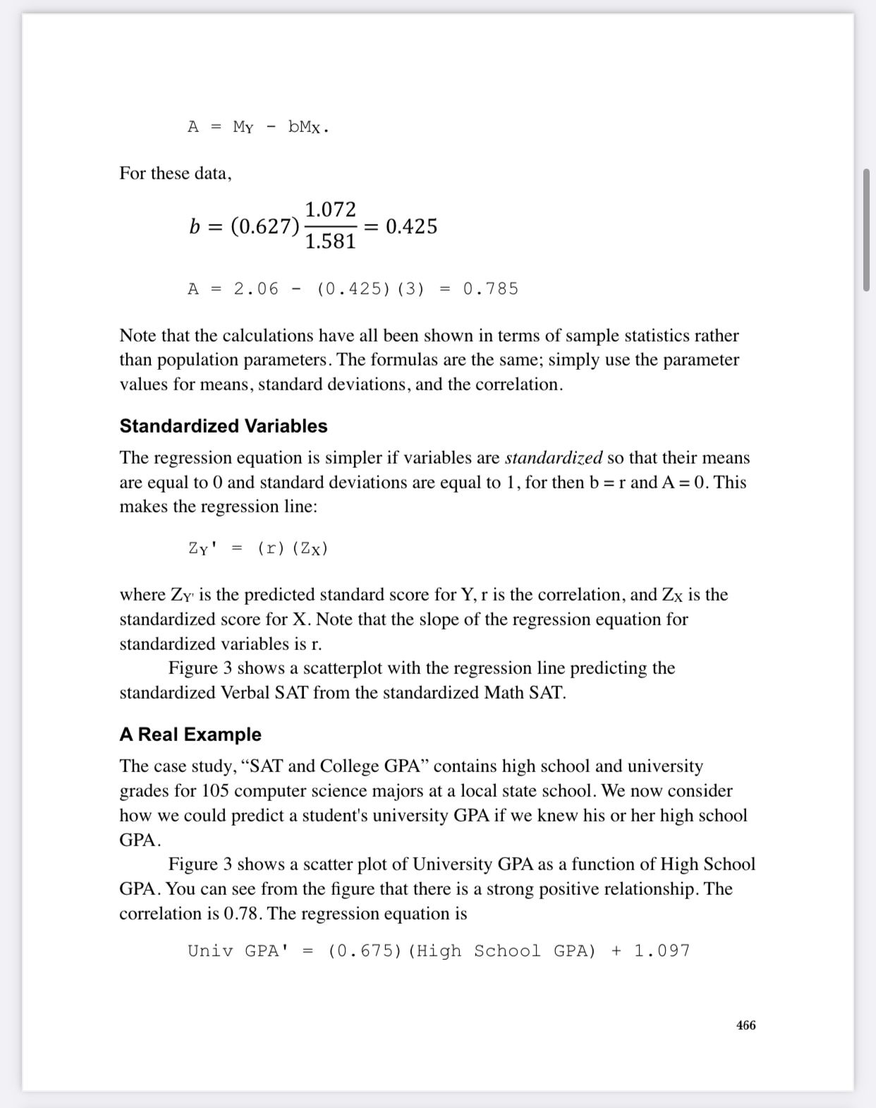 is called the criterion variable and is referred to as Y. The