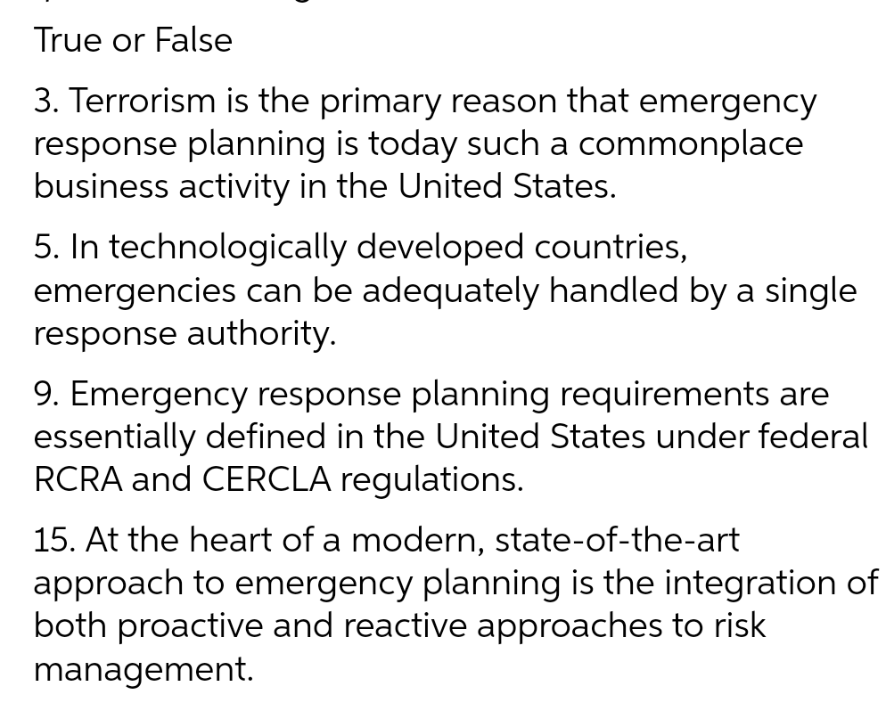  True or False 3. Terrorism is the primary reason that emergency