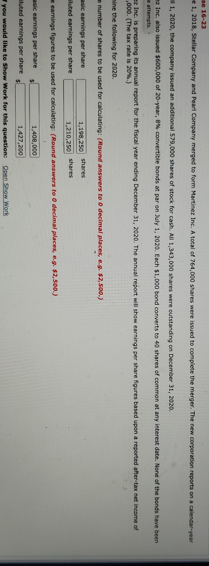 Determine the following for 2020 Basic earnings per share, diluted earnings per