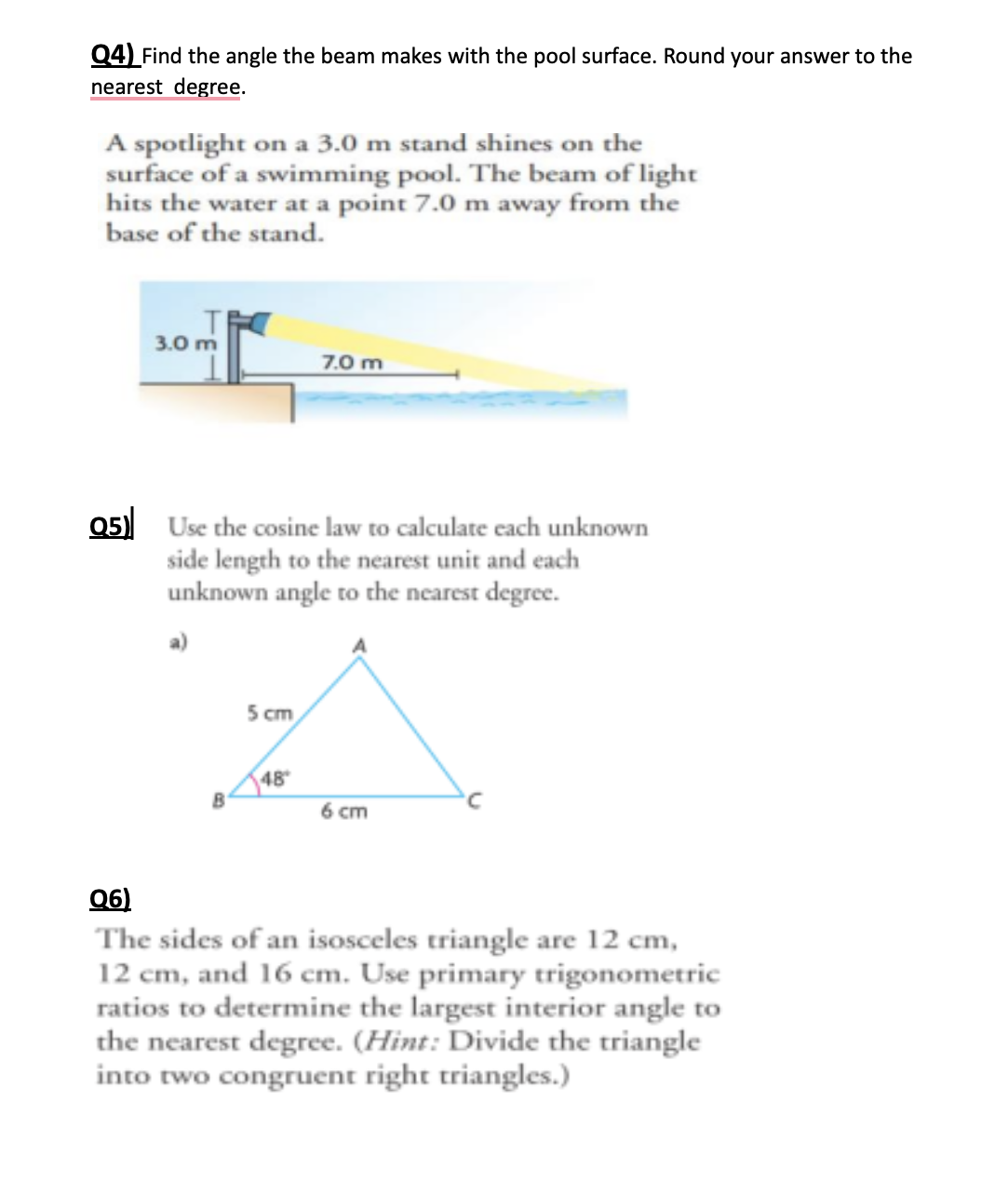 Please show all work Q4) Find the angle the beam makes with
