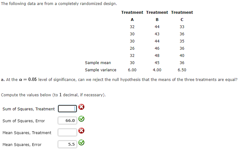 Treatment Treatment A B C 32 44 33 30 43 36 30