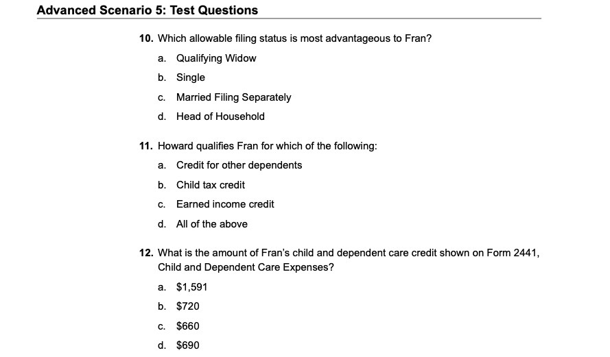  Advanced Scenario 5: Test Questions 10 . Which allowable filing status