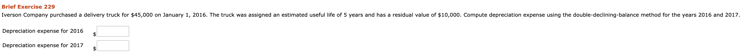 Brief Exercise 10-4 Corales Company acquires a delivery truck at a cost