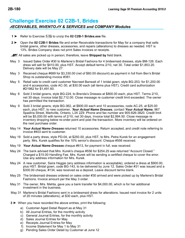 question:: 2B-180 Learning Sage 50 Premium Accounting 2018.0 Challenge Exercise 02 C2B-1,