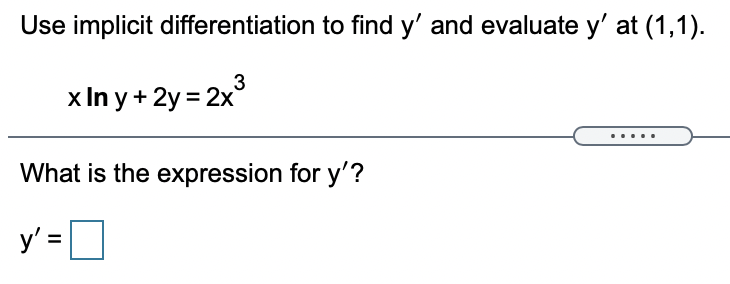1). x In y + 2y = 2x 3 What is the