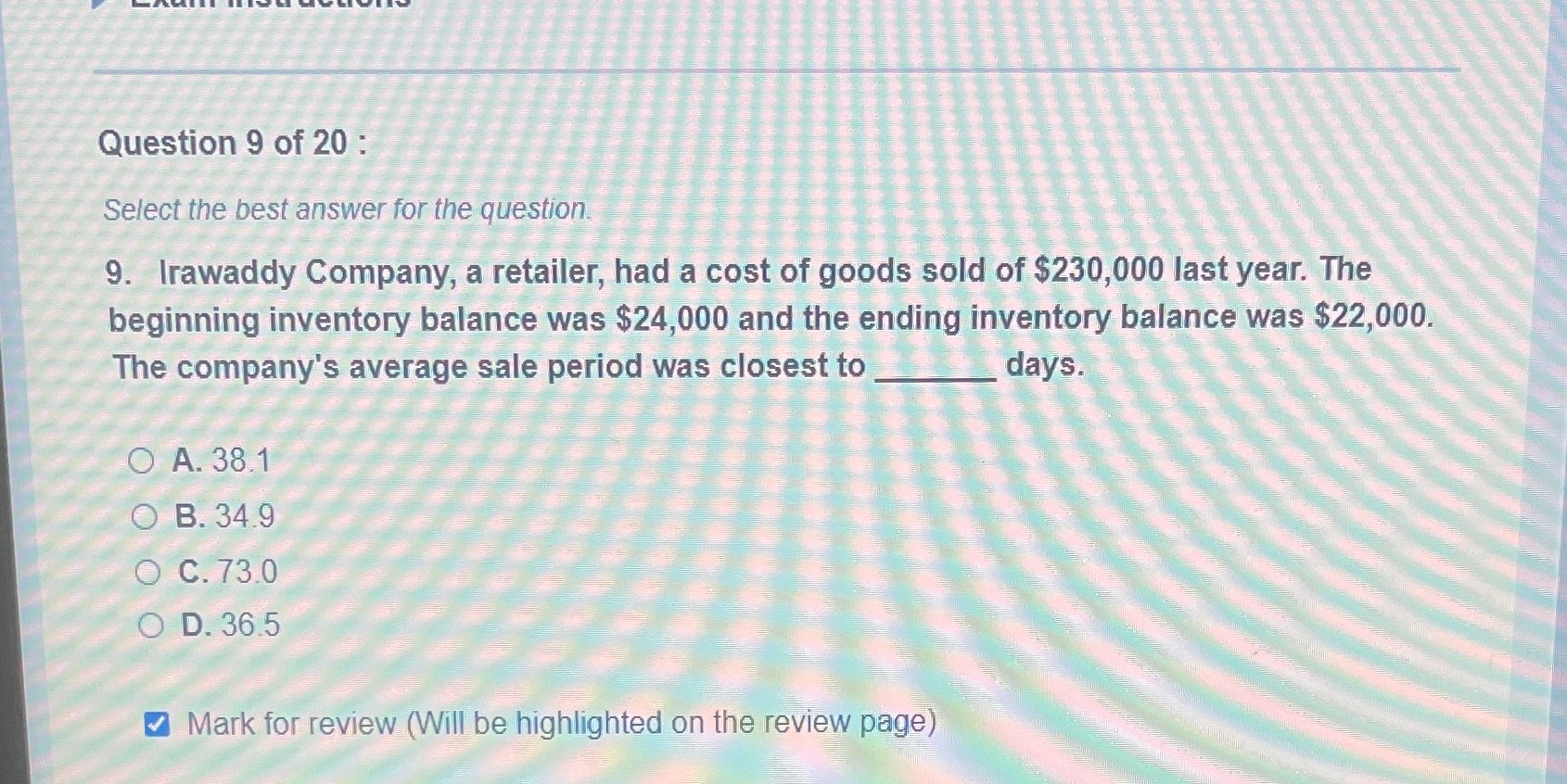  Question 9 of 20 : Select the best answer for the