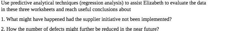 to evaluate the data in these three worksheets and reach useful conclusions
