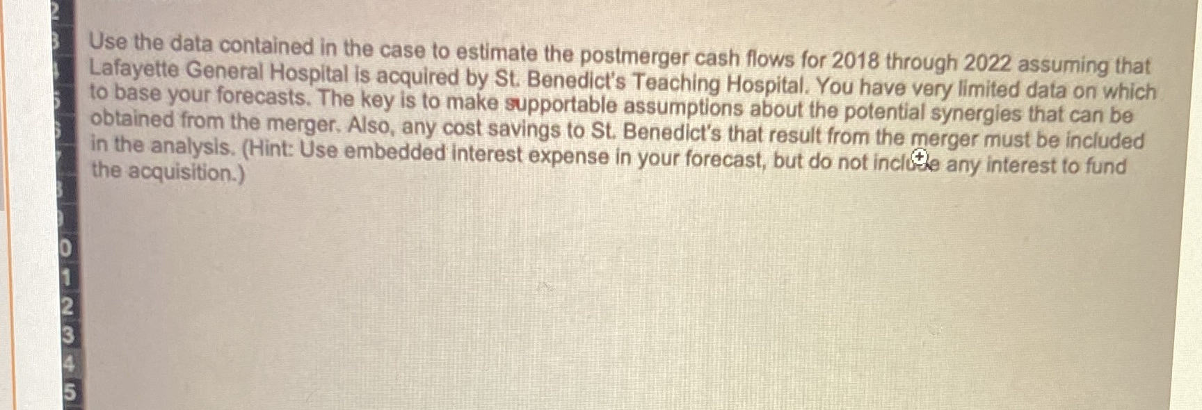  Use the data contained in the case to estimate the postmerger