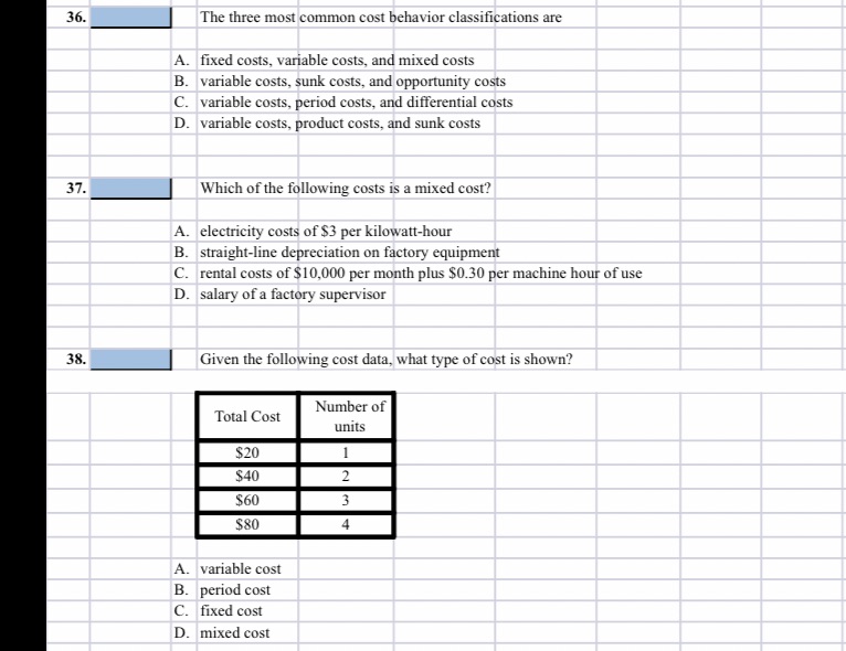  36. The three most common cost behavior classifications are A. fixed