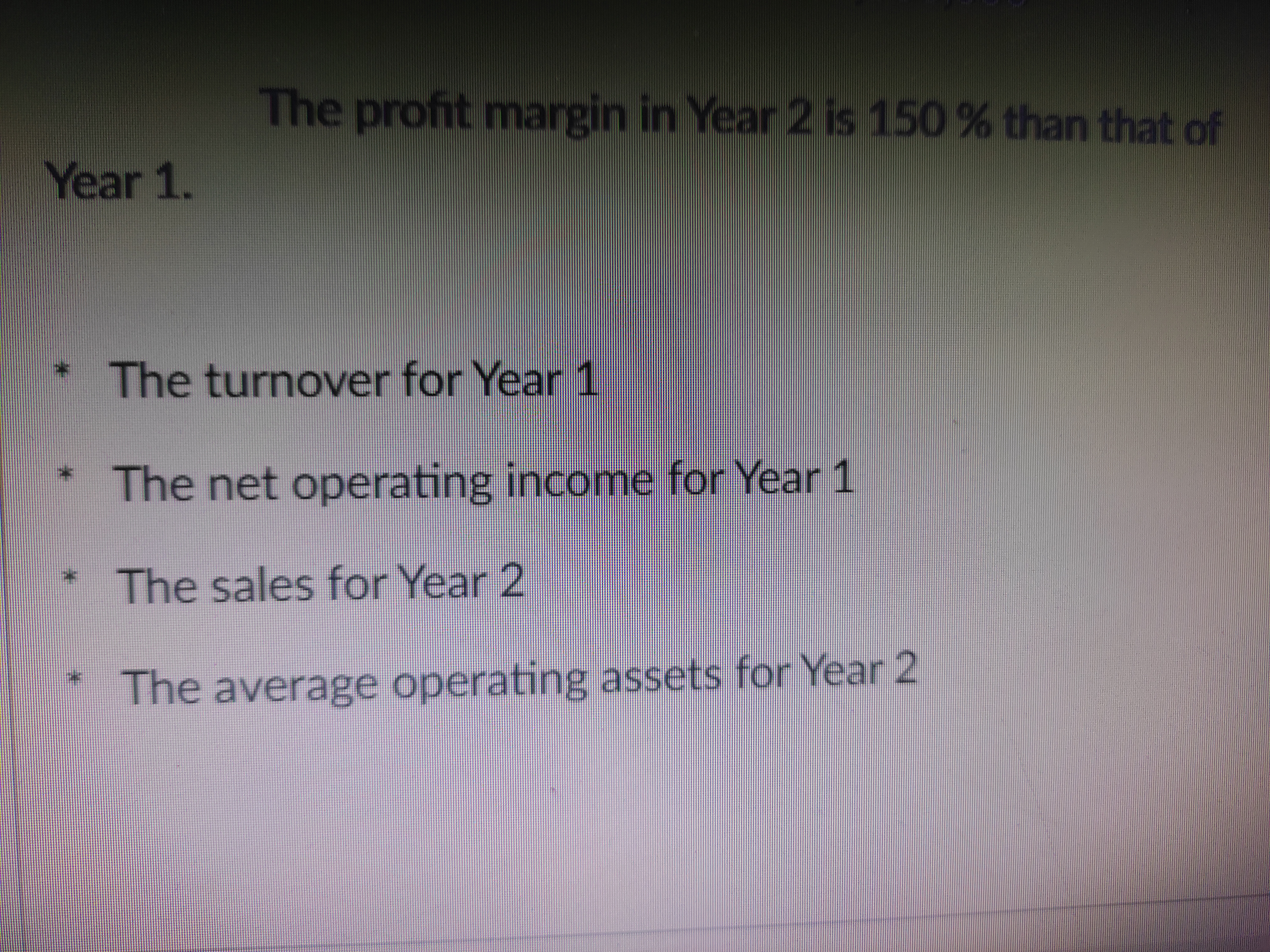 as follows: Year 1 Year 2 Return on investment.. 18% 24% Stockholders