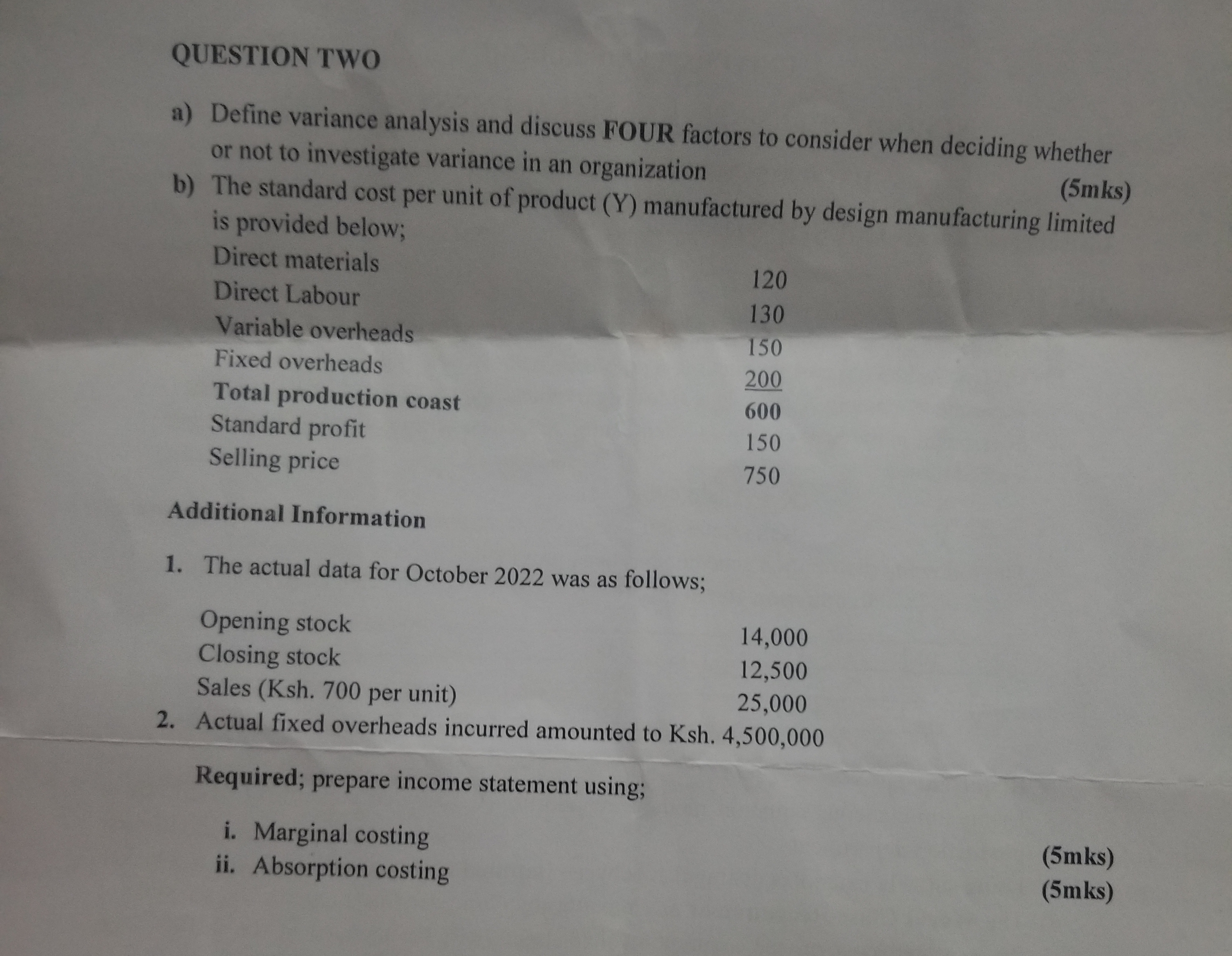 QUESTION TWO a) Define variance analysis and discuss FOUR factors to