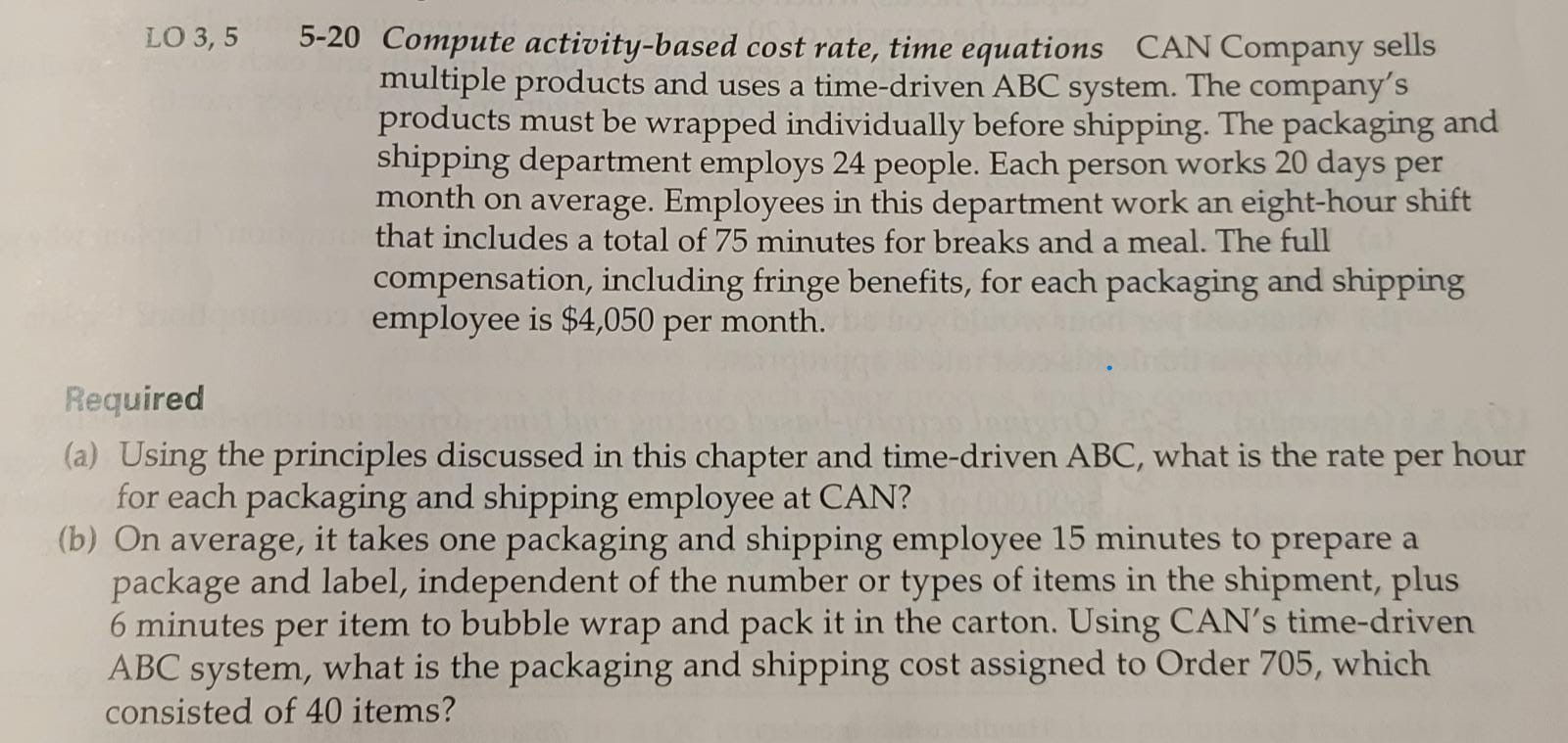 Company sells multiple products and uses a time-driven ABC system. The company's