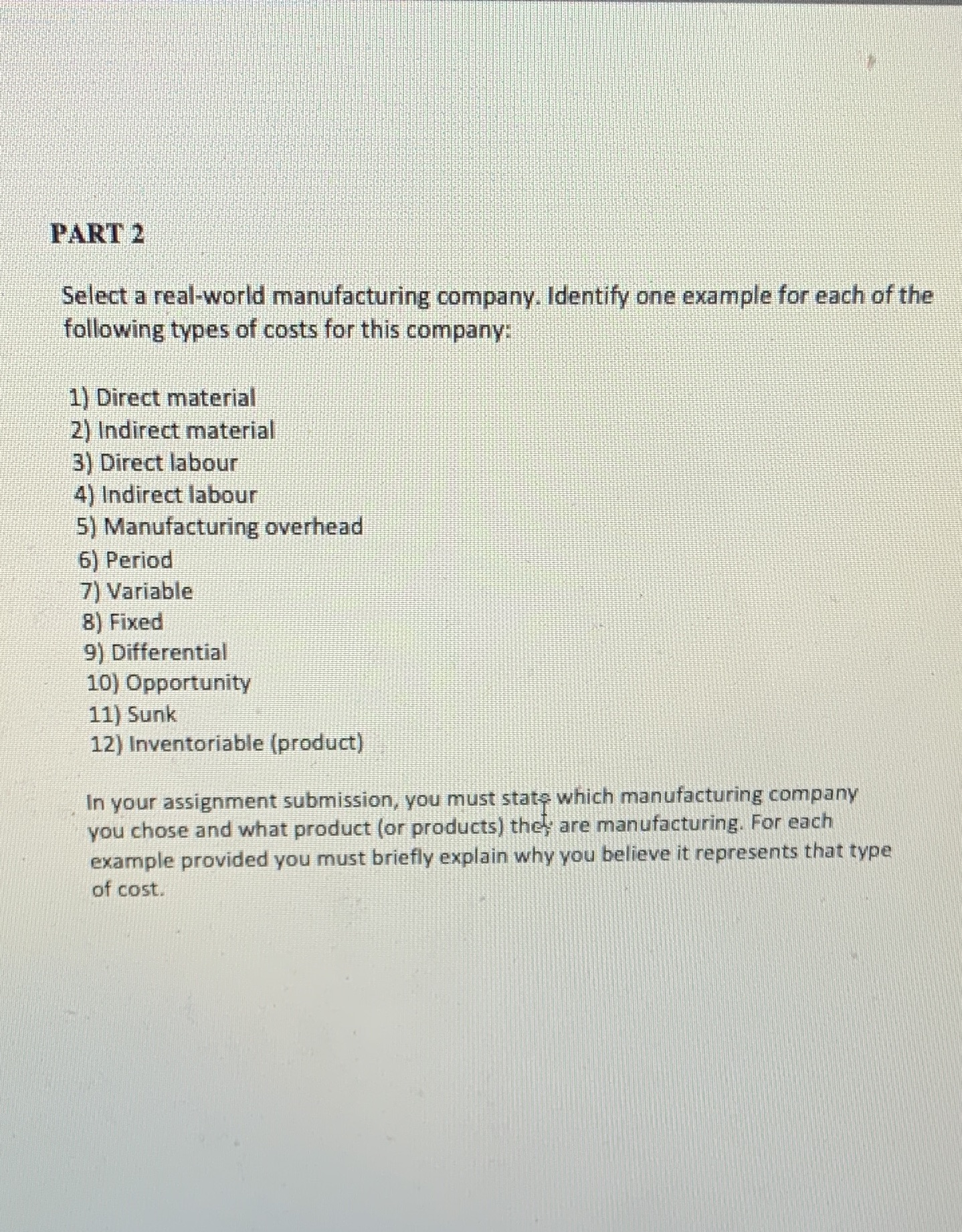 PART 2 Select a real-world manufacturing company. Identify one example for