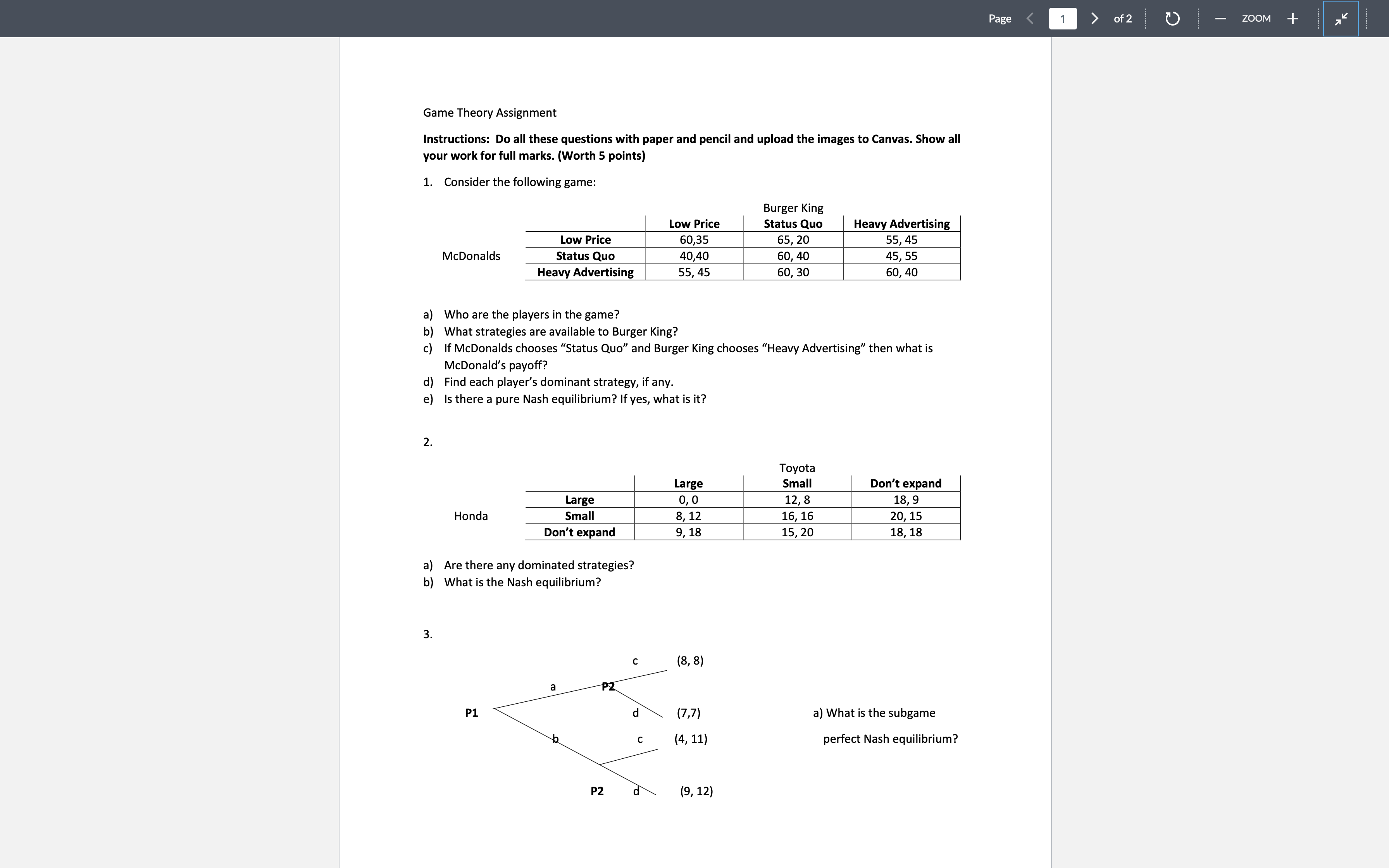 Game Theory Assignment Instructions: Do all these questions with paper and
