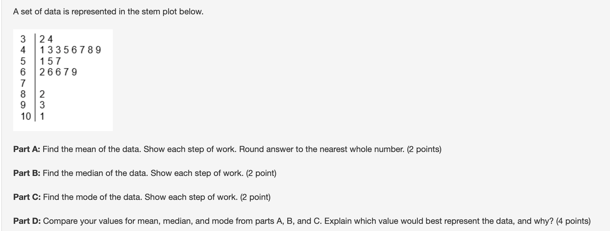 the mean of the data. Show each step of work. Flound answer