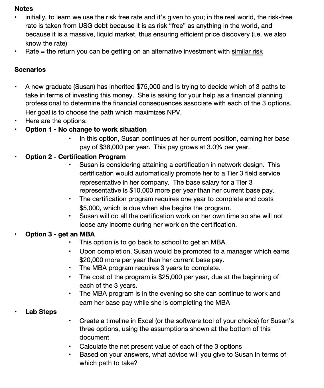  Notes - initially, to learn we use the risk free rate