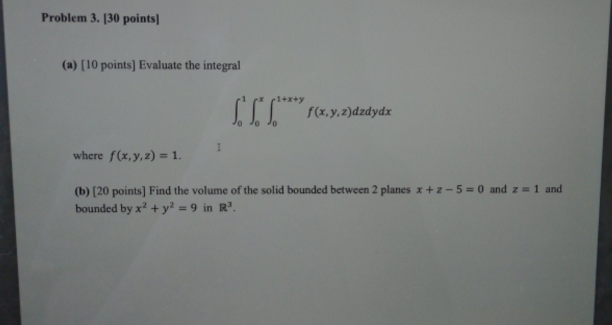 this is about triple integral in rectangular coordinate Problem 3. [30 points]