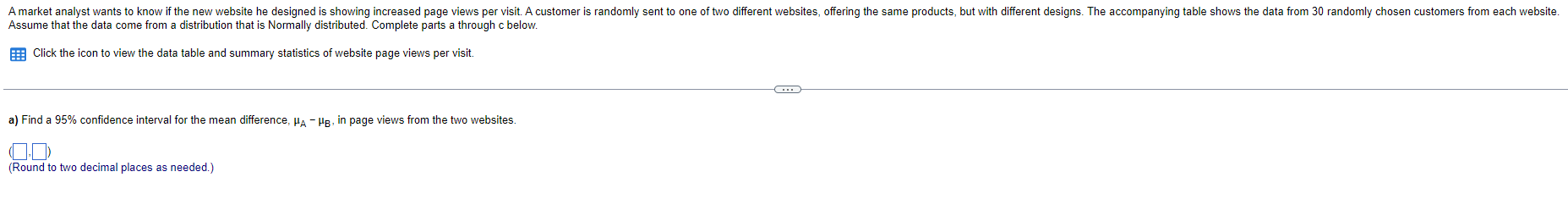 designs. The accompanying table shows the data from 30 randomly chosen customers