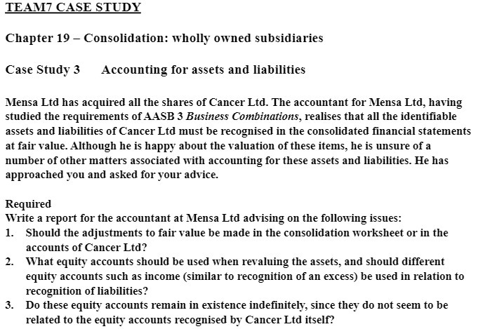  TEAM7 CASE STUDY Chapter 19 - Consolidation: wholly owned subsidiaries Case