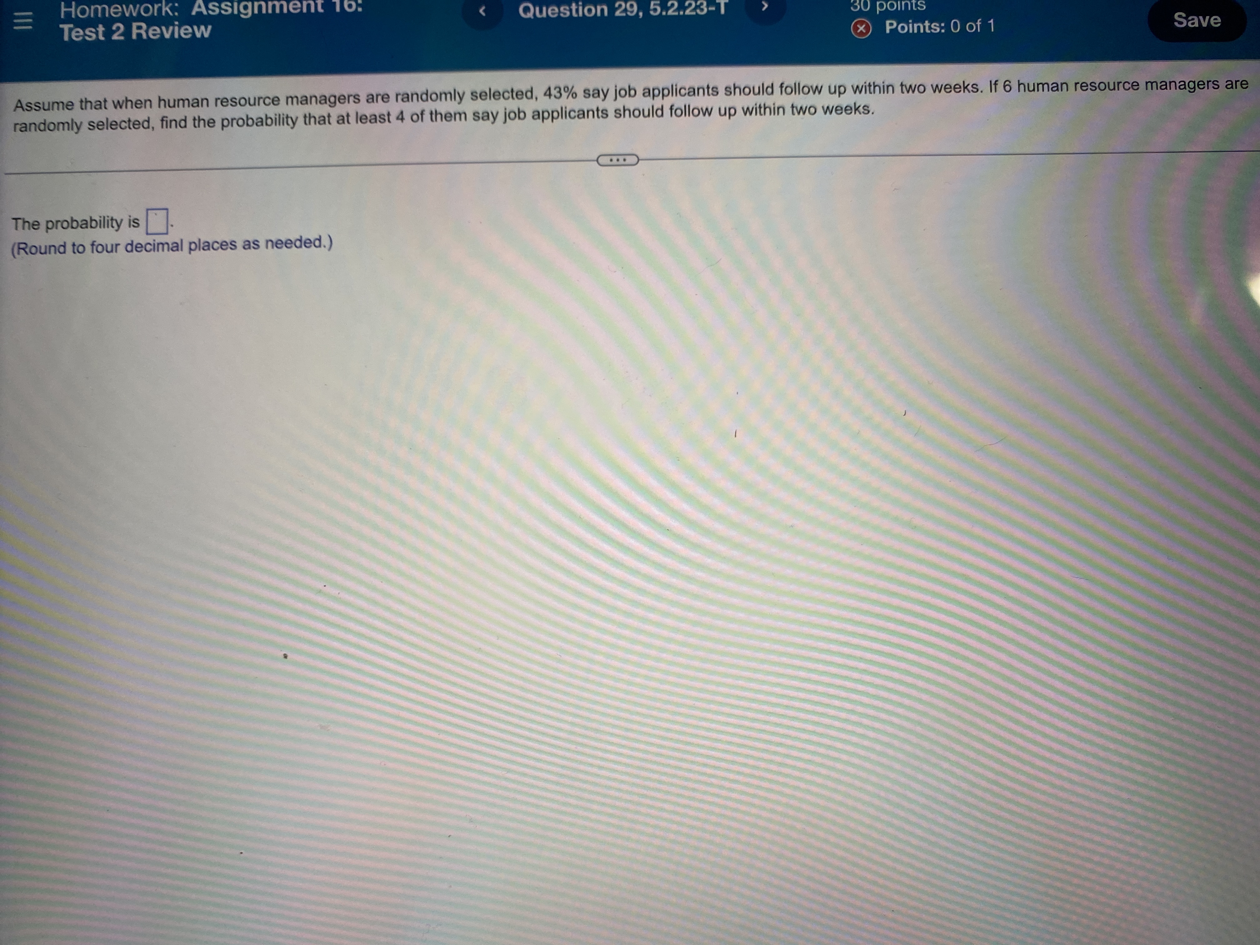  E Homework: Assignment 16: Test 2 Review Question 29, 5.2.23-T 30