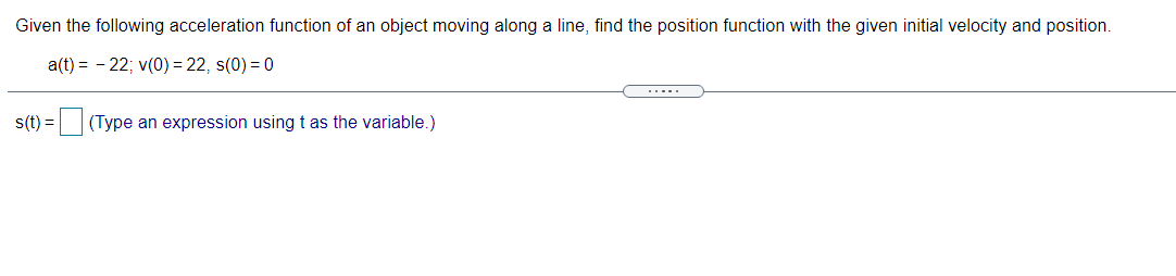 Given the following acceleration function of an object moving along a
