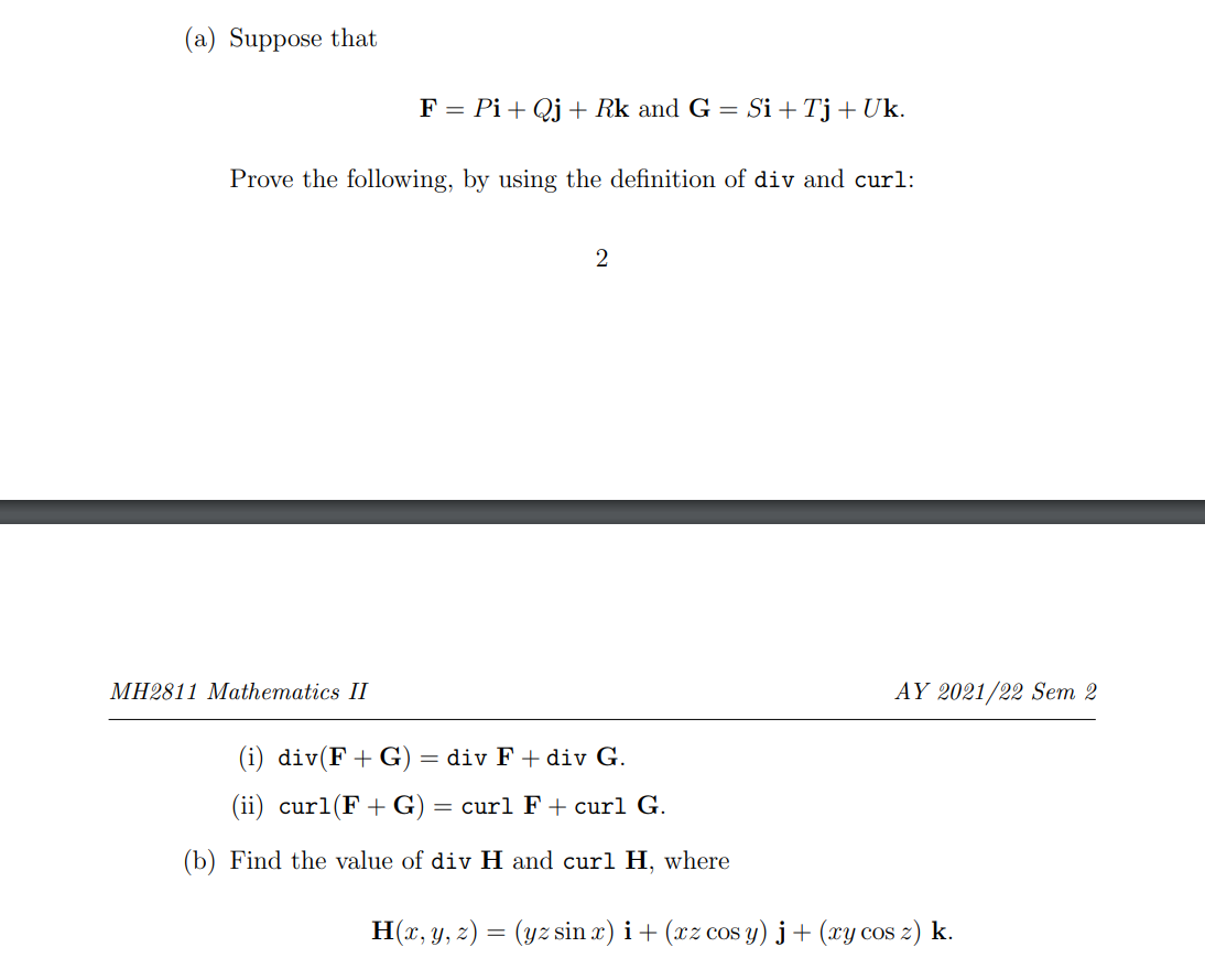 (a) Suppose that F Pi + Qj + Rk and G Si