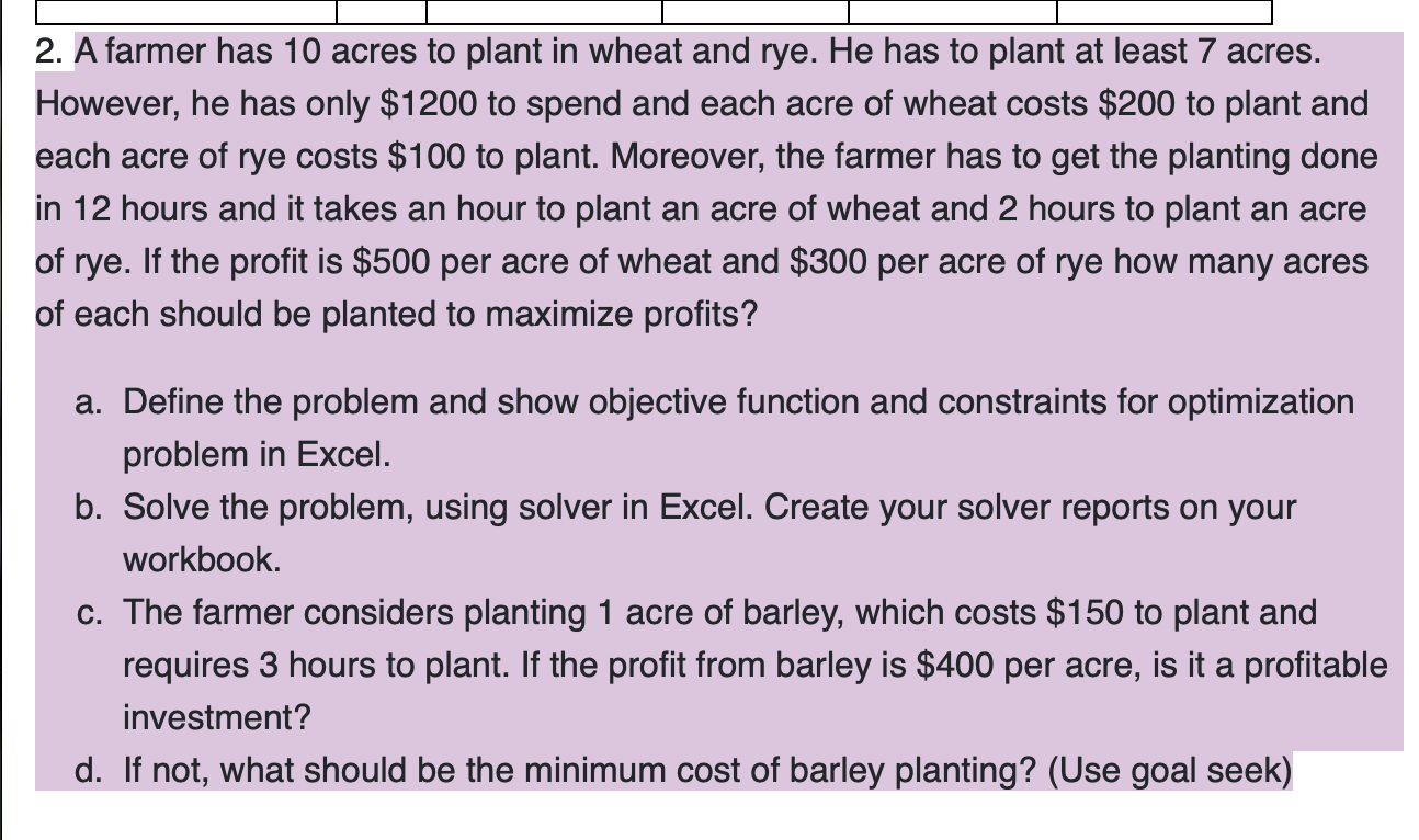 Need question AGBS 105 ag bus quant methods 2. A farmer has