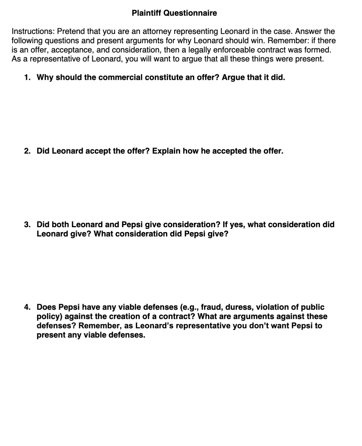 decide whether you will act as the attorney for Leonard or the