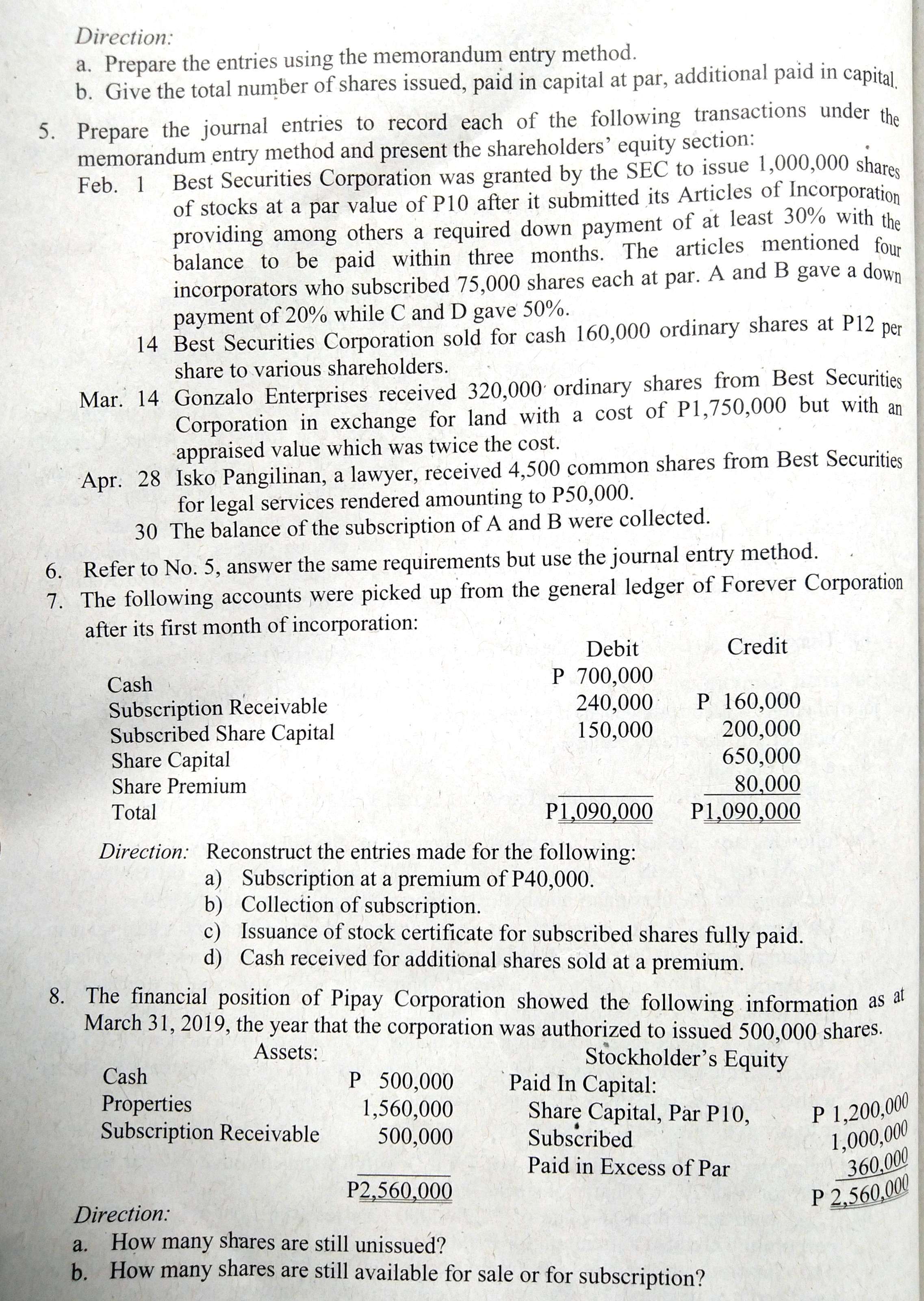 Answer the following Direction: a. Prepare the entries using the memorandum entry