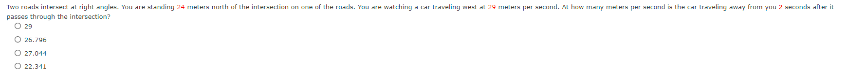 north of the intersection on one of the roads. You are watching