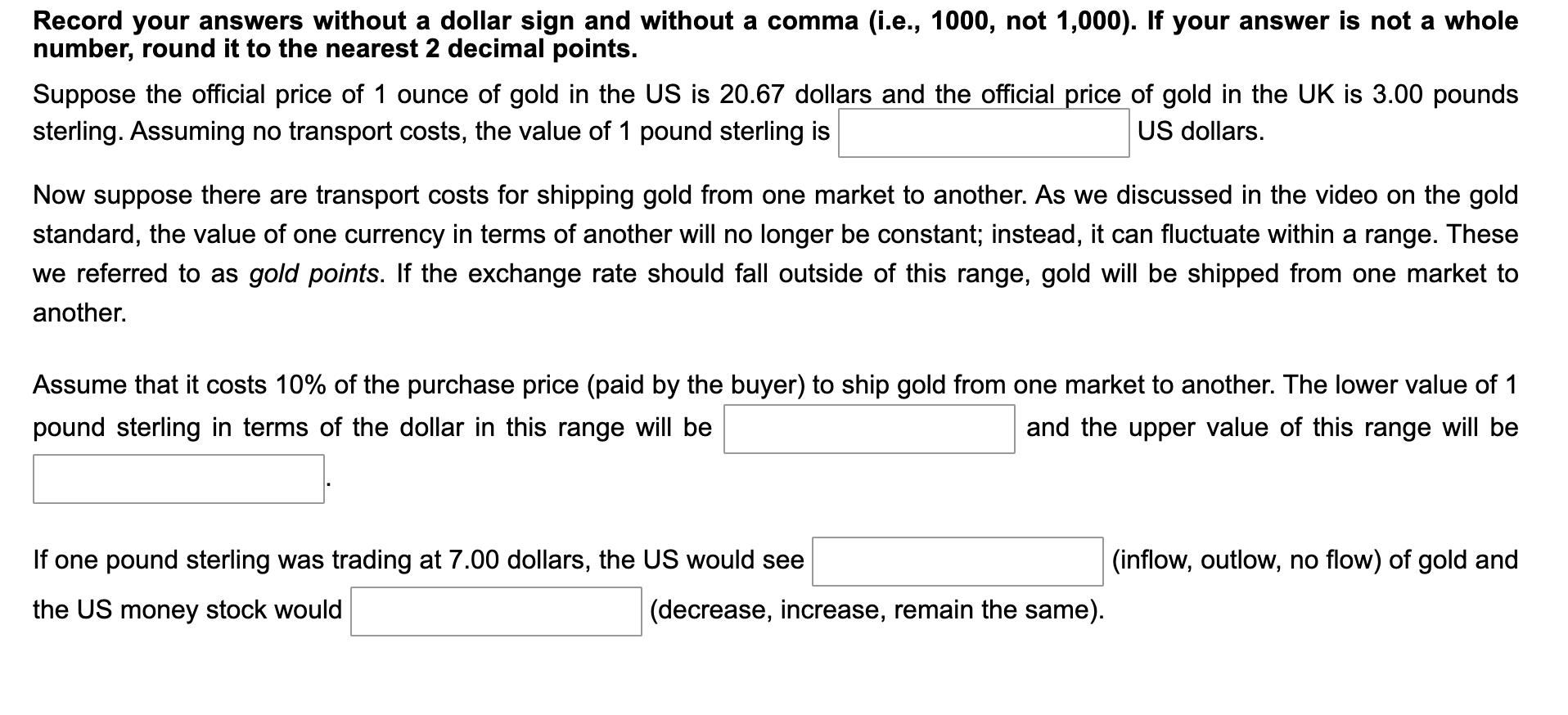 Record your answers without a dollar sign and without a comma