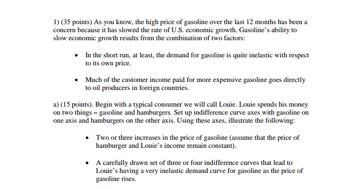 points) As you know, the high price of gasoline over the last