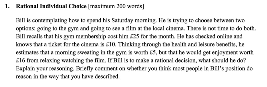  1. Rational Individual Choice [maximum 200 words] Bill is contemplating how