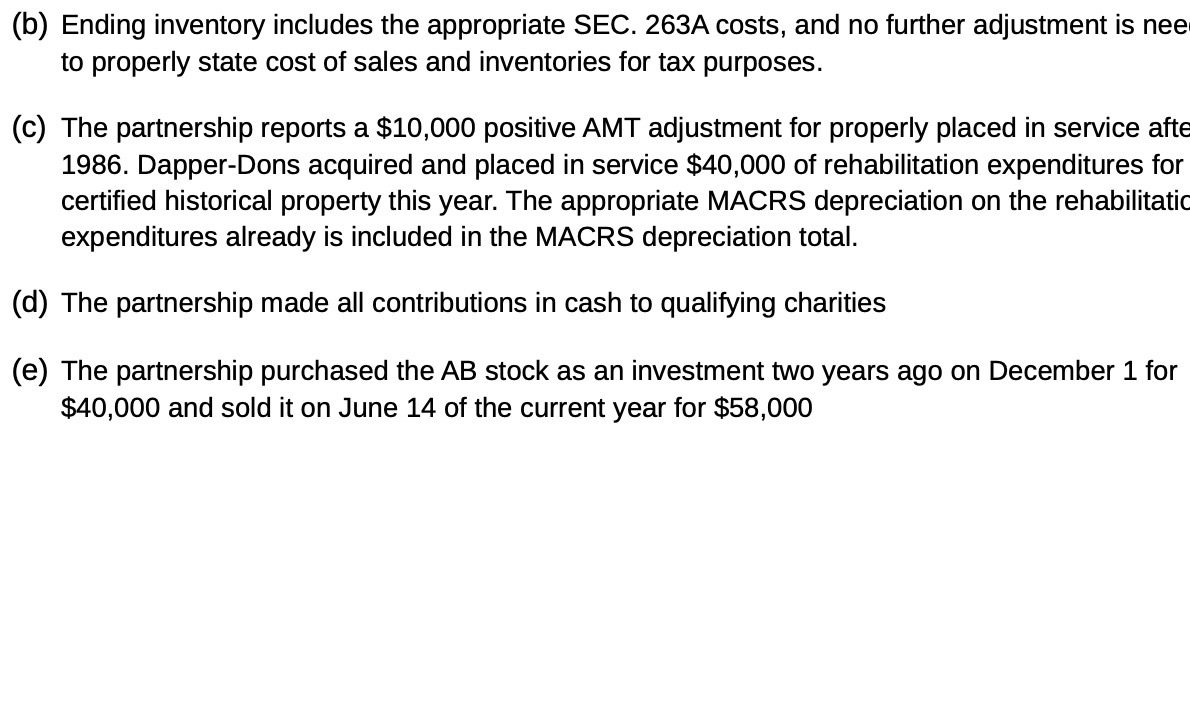  ( 6) Ending inventory includes the appropriate SEC. 263 A costs