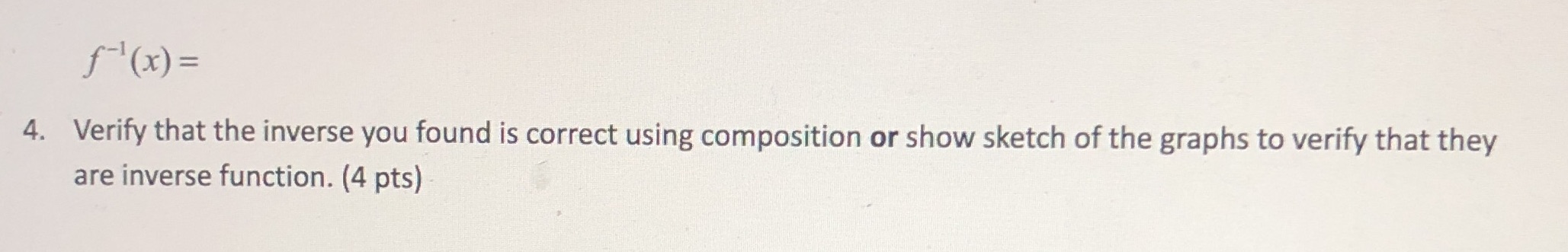 Pre calc question! Show work please f- ( x ) = 4.