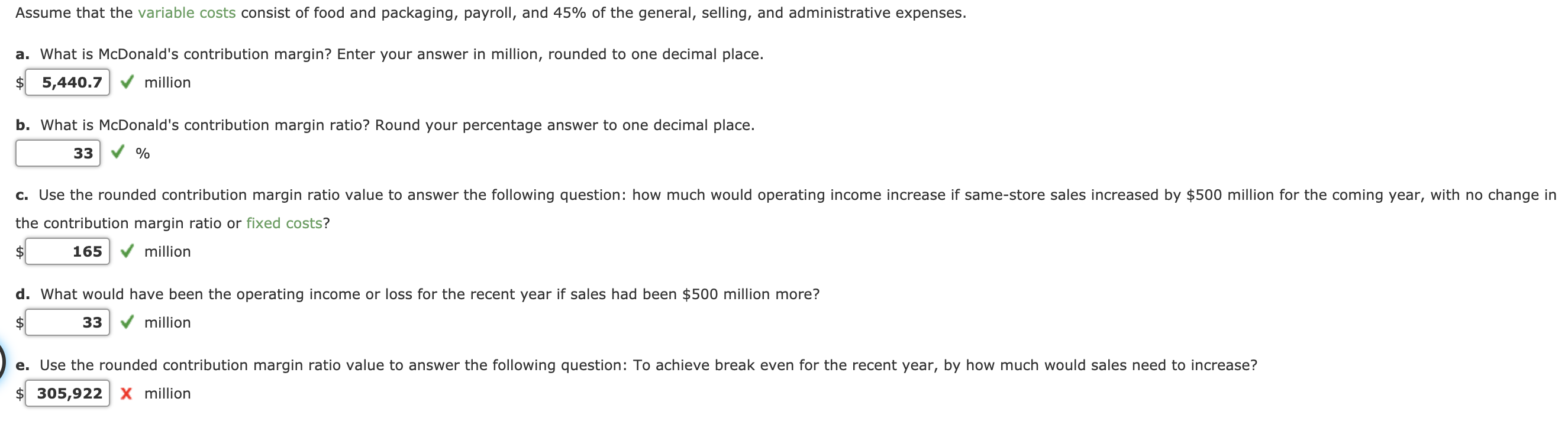 Margin and Contribution Margin Ratio For a recent year, McDonald's (MCD) company-owned