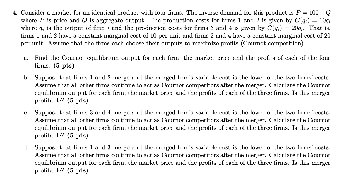 please help me solve this 4. Consider a market for an identical