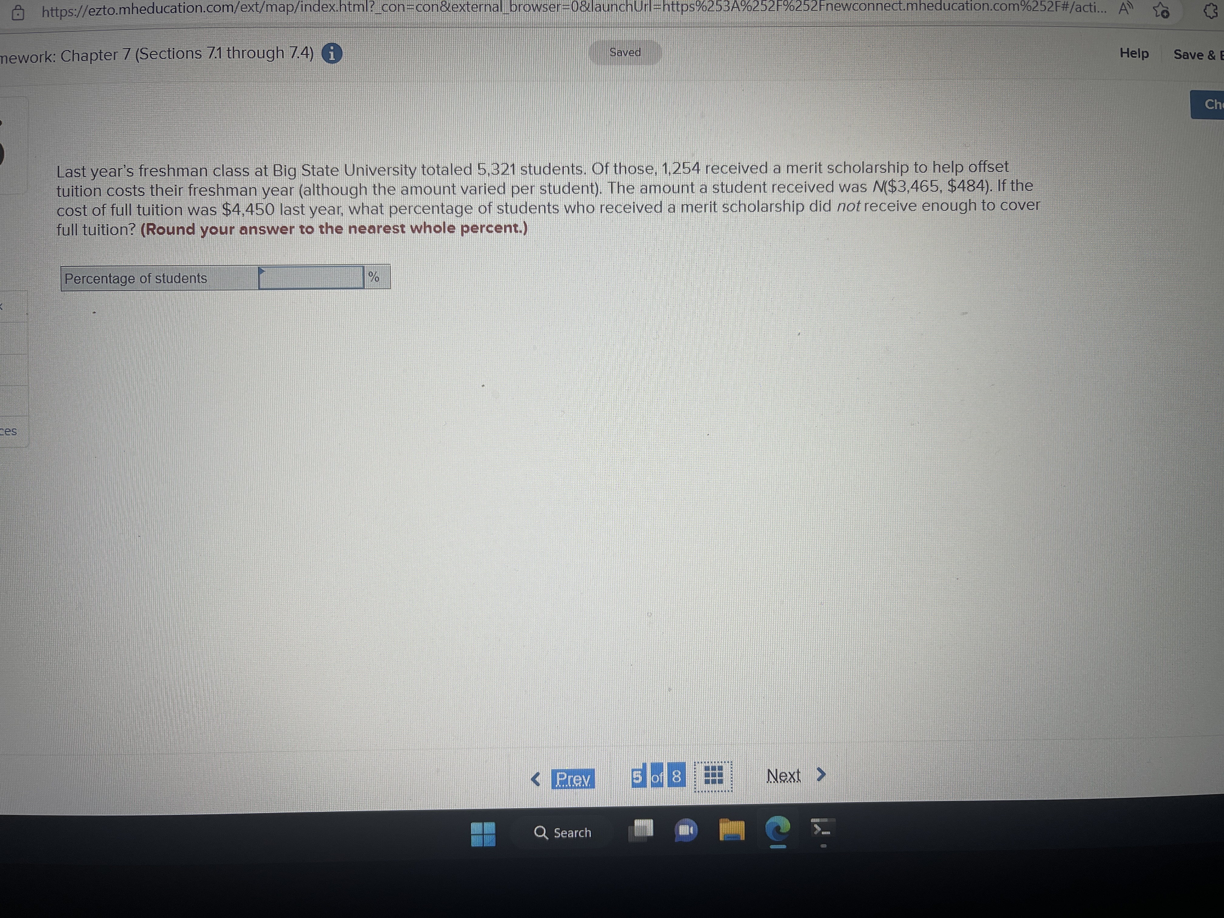  https://ezto.mheducation.com/ext/map/index.html?_con=con&external_browser=0&launchUrl=https%253A%252F%252Fnewconnect.mheducation.com%252F#/acti... A nework: Chapter 7 (Sections 7.1 through 7.4) i Saved